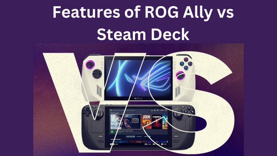 ASUS ROG Ally vs Steam Deck