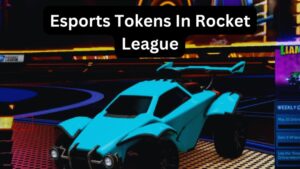 How To Get Esports Tokens In Rocket League
