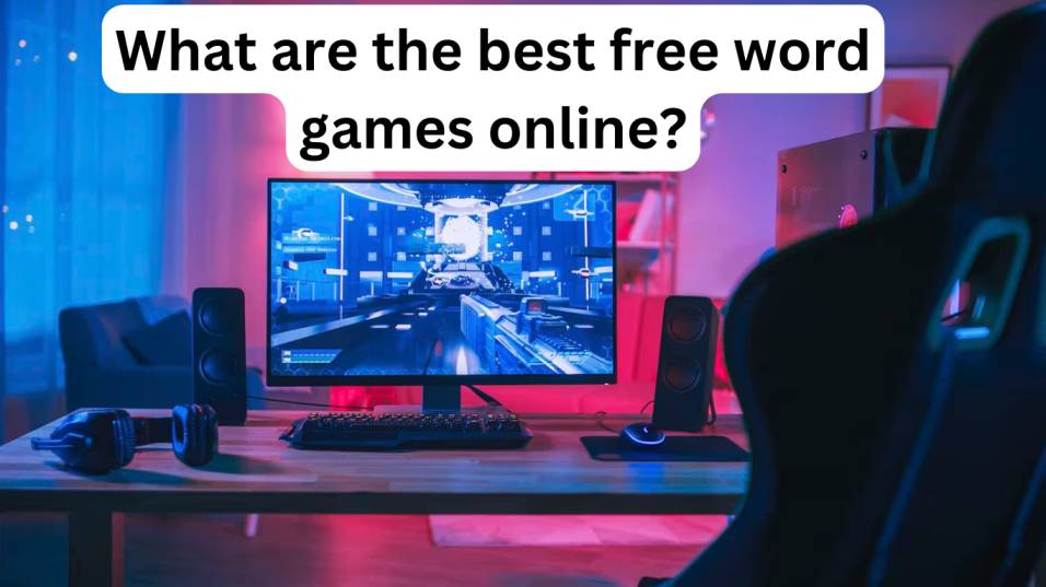 What Are The Best Free Word Games Online