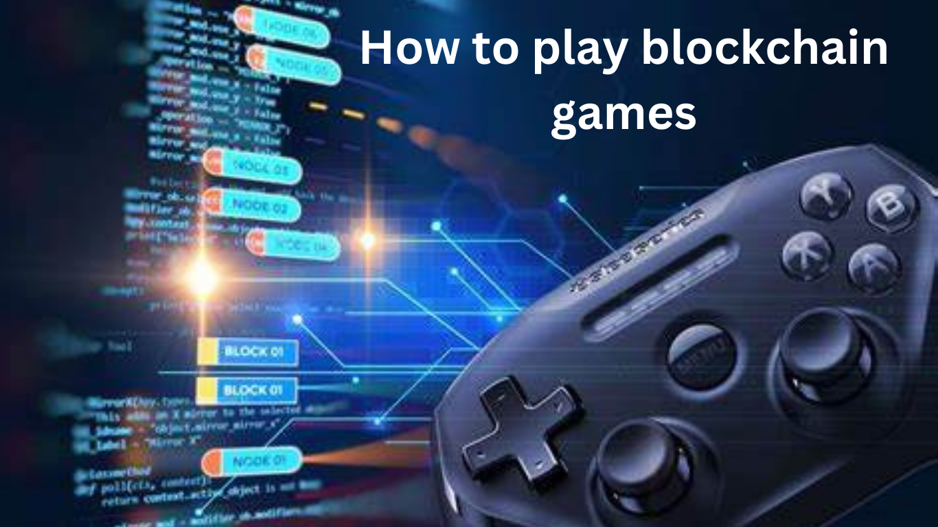 How to play blockchain games