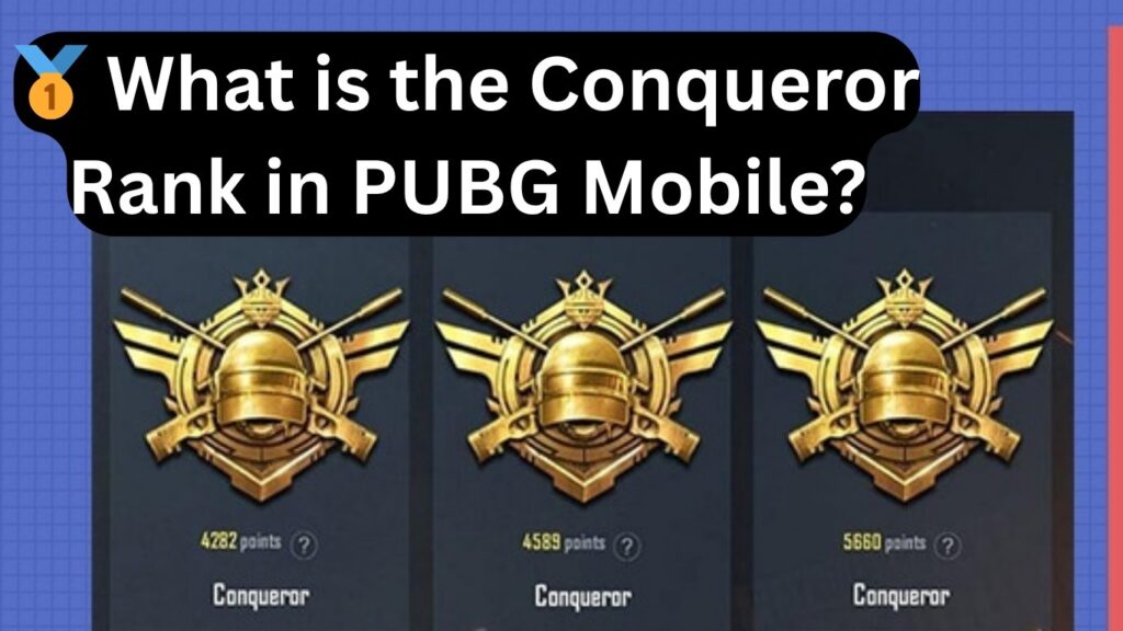 How to Get Conqueror in PUBG Mobile Easily